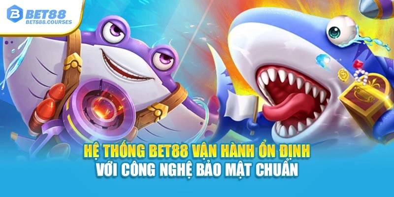 Hệ thống Bet88 vận hành ổn định với công nghệ bảo mật chuẩn
